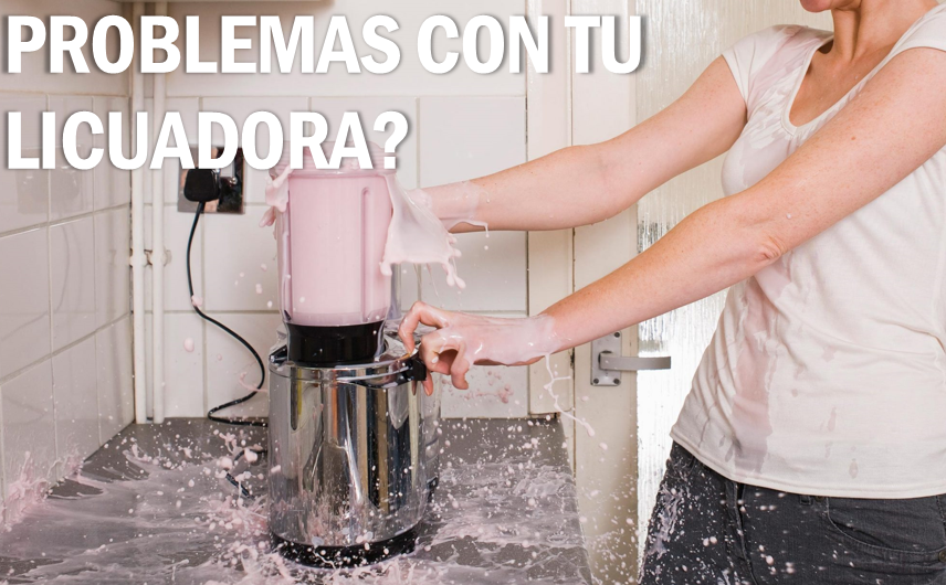 Problemas con tu licuadora?