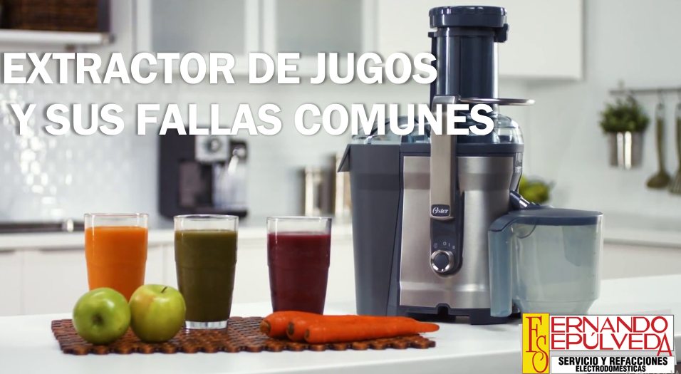 Extractor de jugos y sus fallas comunes