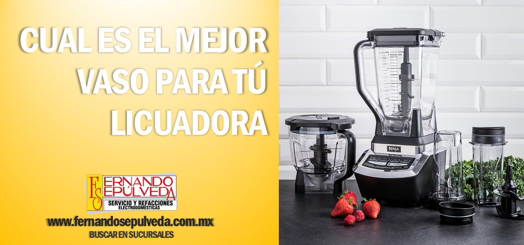 Cual es el mejor vaso para tú licuadora